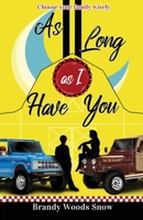 As Long As I Have You 1736301942 Book Cover