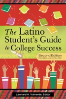 The Latino Student's Guide to College Success 031331960X Book Cover