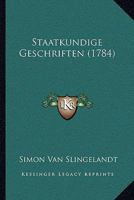 Staatkundige Geschriften 1166180328 Book Cover