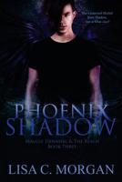 Phoenix Shadow (Maggie Henning & The Realm #3) 1539787141 Book Cover