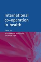 International Co-operation in Health 0192631985 Book Cover