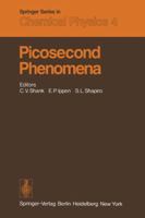 Picosecond Phenomena: Proceedings of the First International Conference on Picosecond Phenomena, Hilton Head, South Carolina, USA, May 24-26 3642671004 Book Cover