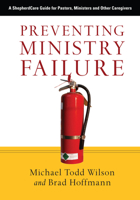 Preventing Ministry Failure: A Shepherdcare Guide for Pastors, Ministers and Other Caregivers 0830834443 Book Cover