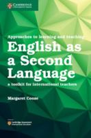 Approaches to Learning and Teaching English as a Second Language: A Toolkit for International Teachers 1316639002 Book Cover