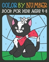 Color By Number book For Kids Ages 4-8: 50 Animal Birds, Flowers Themed Coloring Pages for Children Ages 4-8 B0942L8GPT Book Cover