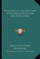 Introductio In Notitiam Scriptorum Medicinae Militaris (1764) 1166015947 Book Cover