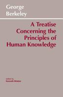 A Treatise Concerning the Principles of Human Knowledge 1534722297 Book Cover