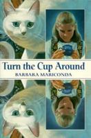 Turn the Cup Around 0440413117 Book Cover