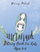 Mermaid Coloring Book for Kids Ages 4-8: 30 Unique Coloring Pages 1700105329 Book Cover