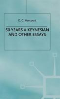 50 Years A Keynesian and Other Essays 1403987602 Book Cover