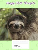 Happy Sloth Thoughts 1719104859 Book Cover