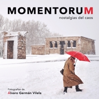 Momentorum: Nostalgias del caos B0BGCM3HB6 Book Cover