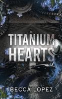 Titanium Hearts 196889604X Book Cover