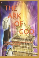 THE ARK OF GOD: Pathway to Spiritual Breakthrough and Divine Blessings B0G651W2PJ Book Cover