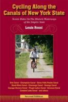 Cycling Along The Canals of New York State, 2nd Edition: Scenic Rides On The Historic Waterways Of The Empire State 0941950395 Book Cover