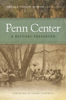 Penn Center: A History Preserved 082032602X Book Cover