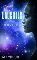 Daughter Of The Universe B09GJL9DYD Book Cover