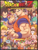 Dragon Ball Z Coloring Book: Manga Coloring Book With +50 Illustrations - Great Anime For Adults or Kids - High Quality Color All Your Favorite Character - Great Gift for Dragon Ball Lovers B091LS39WP Book Cover