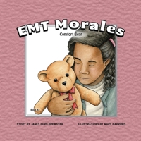 EMT Morales Comfort Bear (Volume 2) 194192753X Book Cover