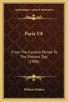 Paris V8: From The Earliest Period To The Present Day 1167229770 Book Cover
