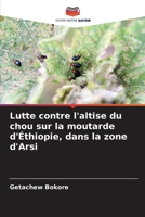 Lutte contre l'altise du chou sur la moutarde d'Éthiopie, dans la zone d'Arsi (French Edition) 6209704336 Book Cover