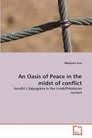 An Oasis of Peace in the midst of conflict 3639347412 Book Cover