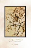 A View from the Hillside: Reflections on the Quest for Freedom 1579214282 Book Cover