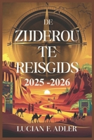 DE ZIJDEROUTE REISGIDS 2025 - 2026: Verken de eeuwenoude handelsroutes, verborgen steden en rijke culturen van China (Dutch Edition) B0DZMBY6BC Book Cover