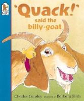 Quack! Said the Billy-Goat 0397321929 Book Cover