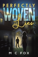 Perfectly Woven Lies 1035884518 Book Cover
