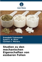 Studien zu den mechanischen Eigenschaften von essbaren Folien 6205716275 Book Cover