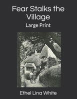 Fear Stalks the Village 1471917037 Book Cover