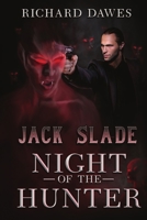 Jack Slade, Night of the Hunter 1680462881 Book Cover