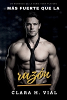 Más fuerte que la razón (Team Players) (Spanish Edition) 9564147301 Book Cover