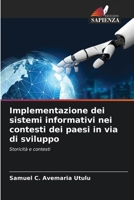 Implementazione dei sistemi informativi nei contesti dei paesi in via di sviluppo (Italian Edition) 620837300X Book Cover