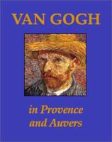 Van Gogh in Provence and Auvers 0883633418 Book Cover