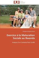 Exercice a la Maturation Sociale Au Rwanda 3841794742 Book Cover