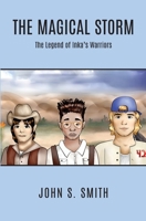 The Magical Storm The Legend of Inka's Warriors B0DS5ZMF3J Book Cover