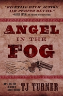 Angel in the Fog 1608093751 Book Cover