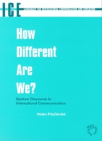 How Different Are We?: Spoken Discourse In Intercultural Communication 1853596191 Book Cover