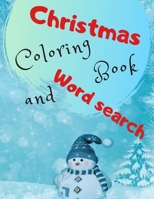 Christmas Coloring Book and Word Search: Large Print Puzzle Book For Kids, Christmas Coloring Book, Christmas Word Search 1711571954 Book Cover