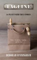 Tagline: 16 Peanut-Sized True Stories 1432766767 Book Cover