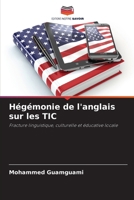 Hégémonie de l'anglais sur les TIC (French Edition) 6208365228 Book Cover