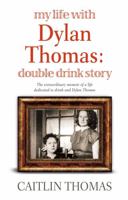 Double Drink Story My Life With Dylan Th 1860495605 Book Cover