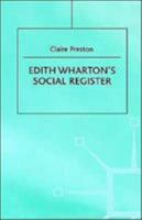 Edith Wharton's Social Register: Fictions and Contexts 0312225571 Book Cover