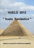 VUELO 2012 " Vuelo Fantástico " 1326051466 Book Cover