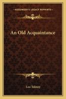An Old Acquaintance 198503185X Book Cover