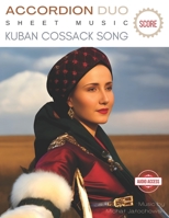 Accordion Duo Sheet Music ( Score ): Kuban Cossack Song + Audio Access / Music by Michal Jalochowski B0C5P5L9CW Book Cover