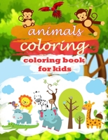 Animals Coloring coloring book for kids :: For Kids Aged 3-8 / Kids Coloring Books B08NMJ8YWP Book Cover