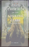 The Other Side of the Looking Glass 1737128101 Book Cover